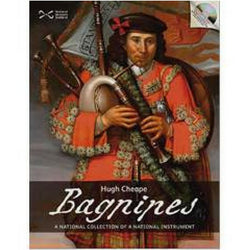 Bagpipes: A National Collection of a National Instrument - Dr Hugh Cheape