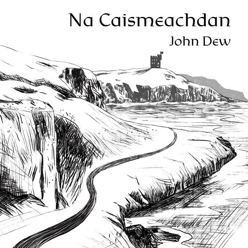 Na Caismeachdan - John Dew