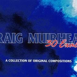 Craig Muirhead 30 Exactly