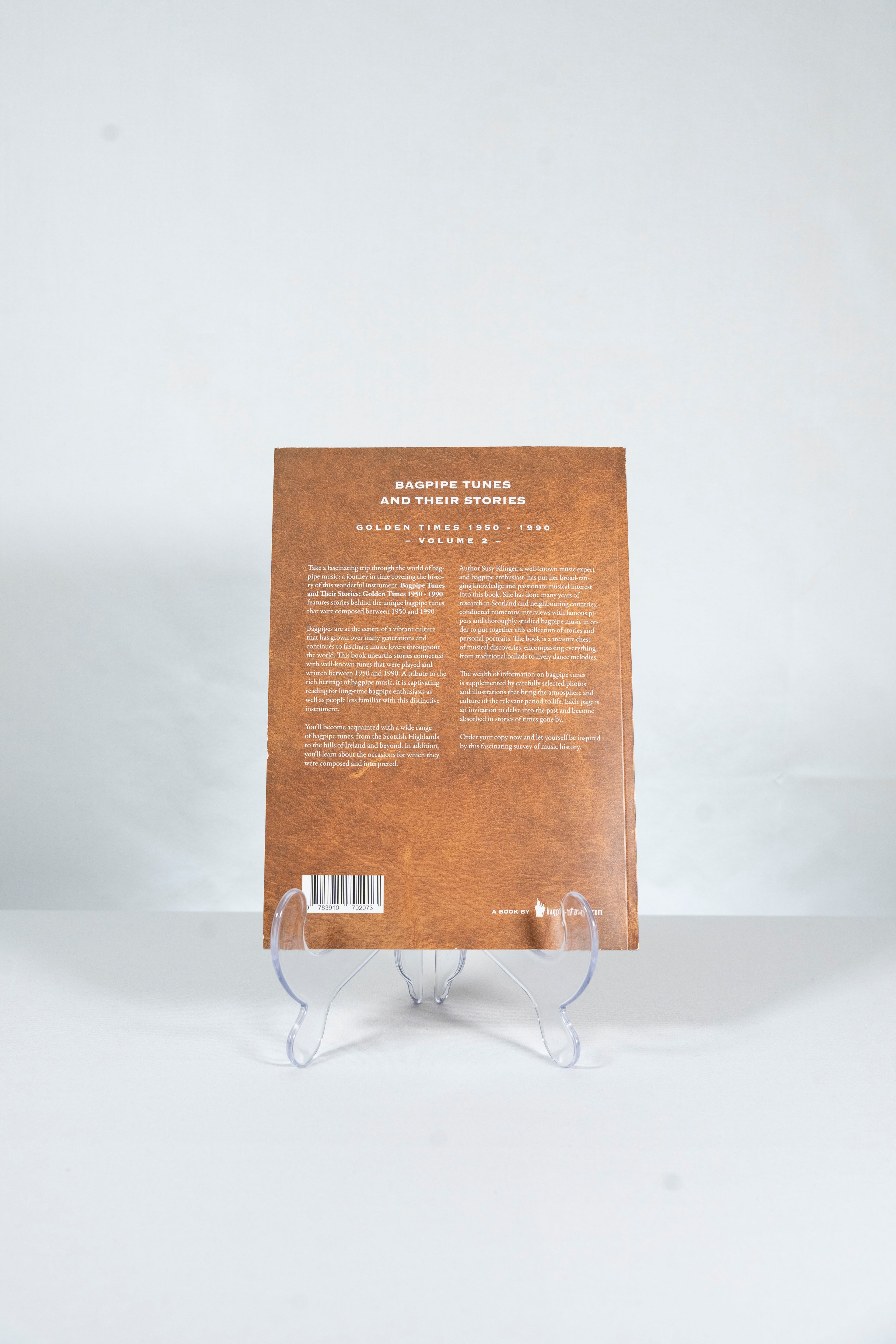 Bagpipe Tunes And Their Stories - Golden Times 1950 - 1990 - Volume 2