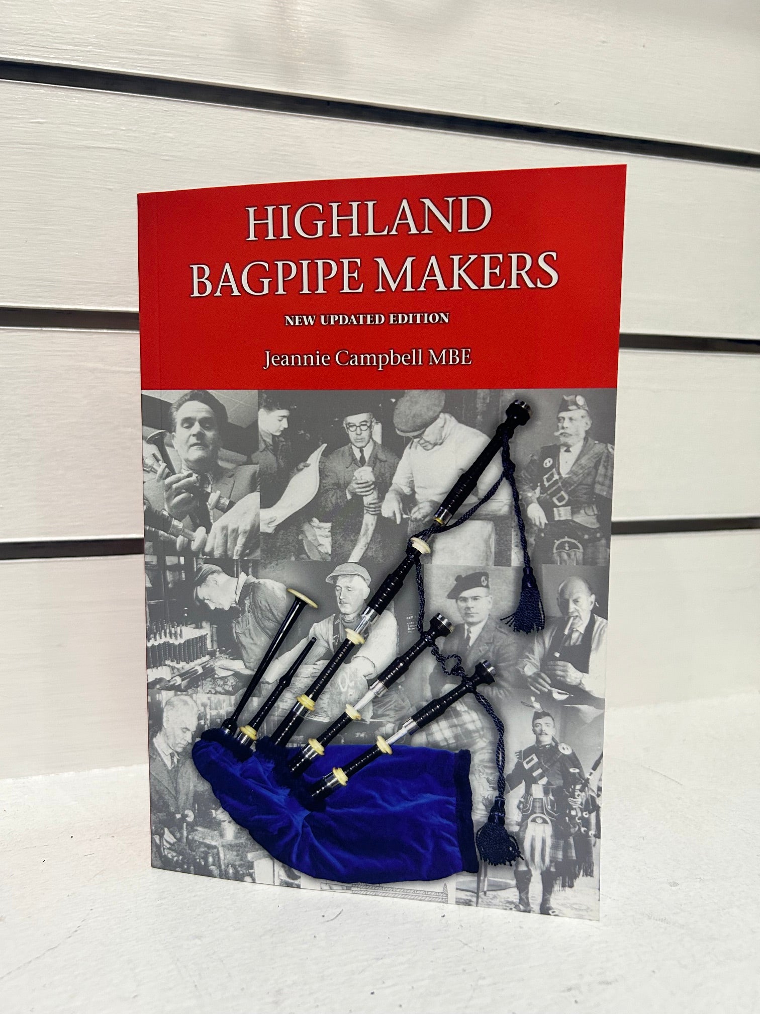 Highland Bagpipe Makers - New updated Edition