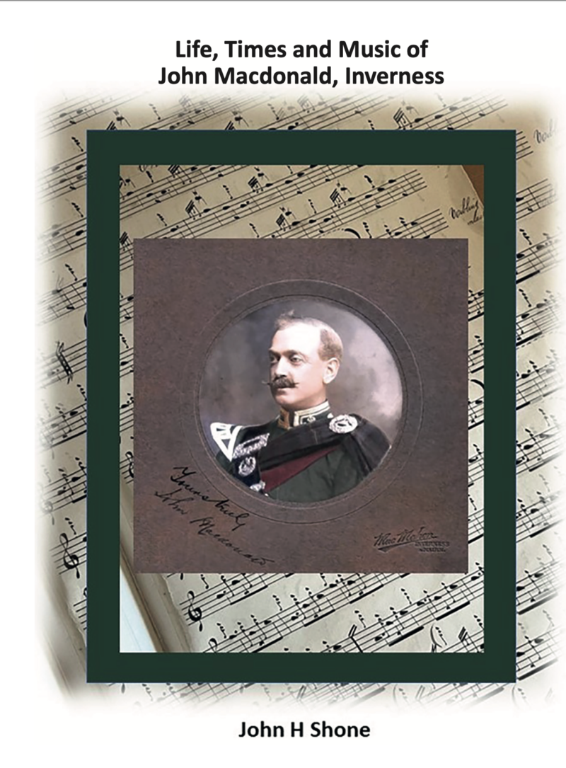 Life, Times and Music of John Macdonald, Inverness