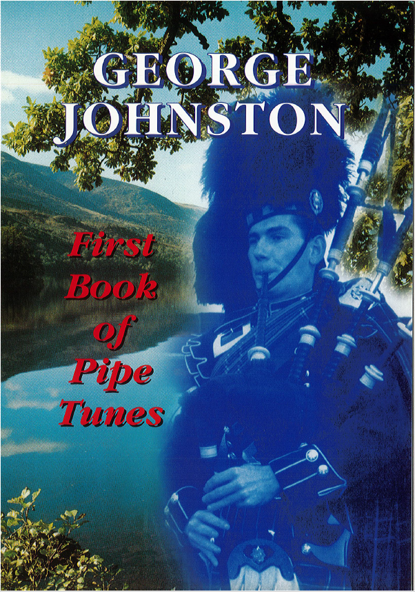 George Johnston First Book of Pipe Tunes
