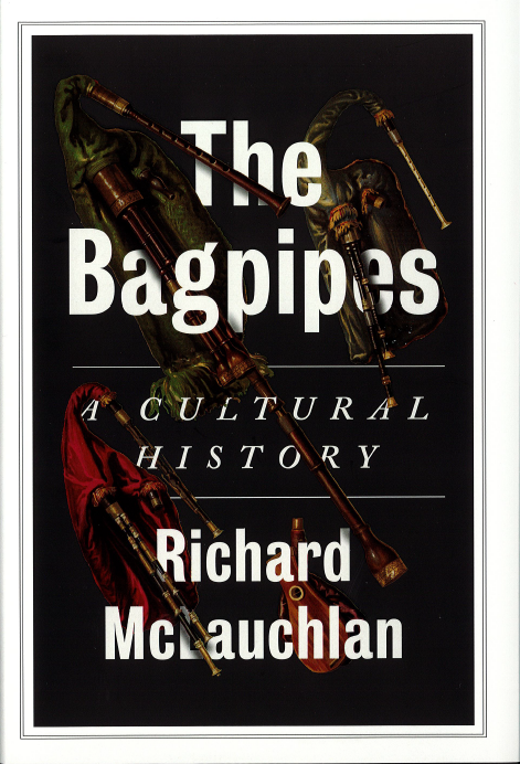 The Bagpipes: A Cultural History