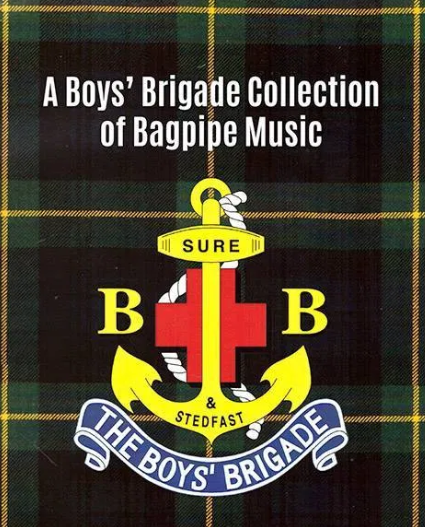 A Boys’ Brigade Collection of Bagpipe Music
