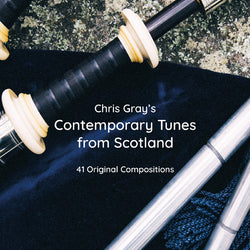 Chris Gray's Contemporary Tunes From Scotland