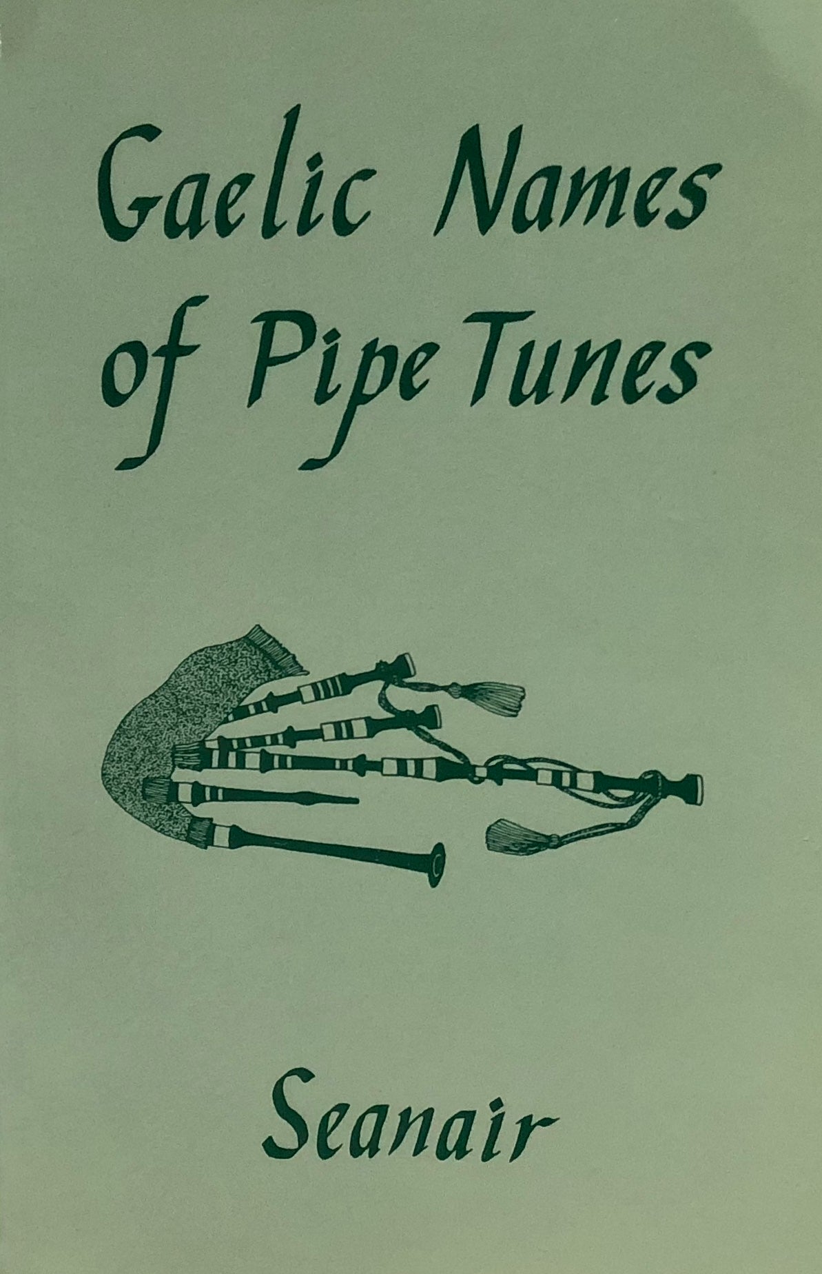 Gaelic Names of Pipe Tunes