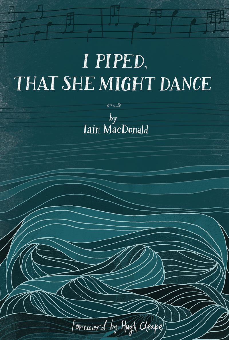 I Piped, That She Might Dance