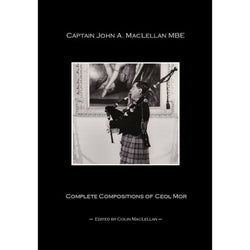 Captain John A MacLellan Complete Compositions