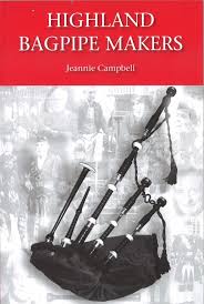Highland Bagpipe Makers - New updated Edition