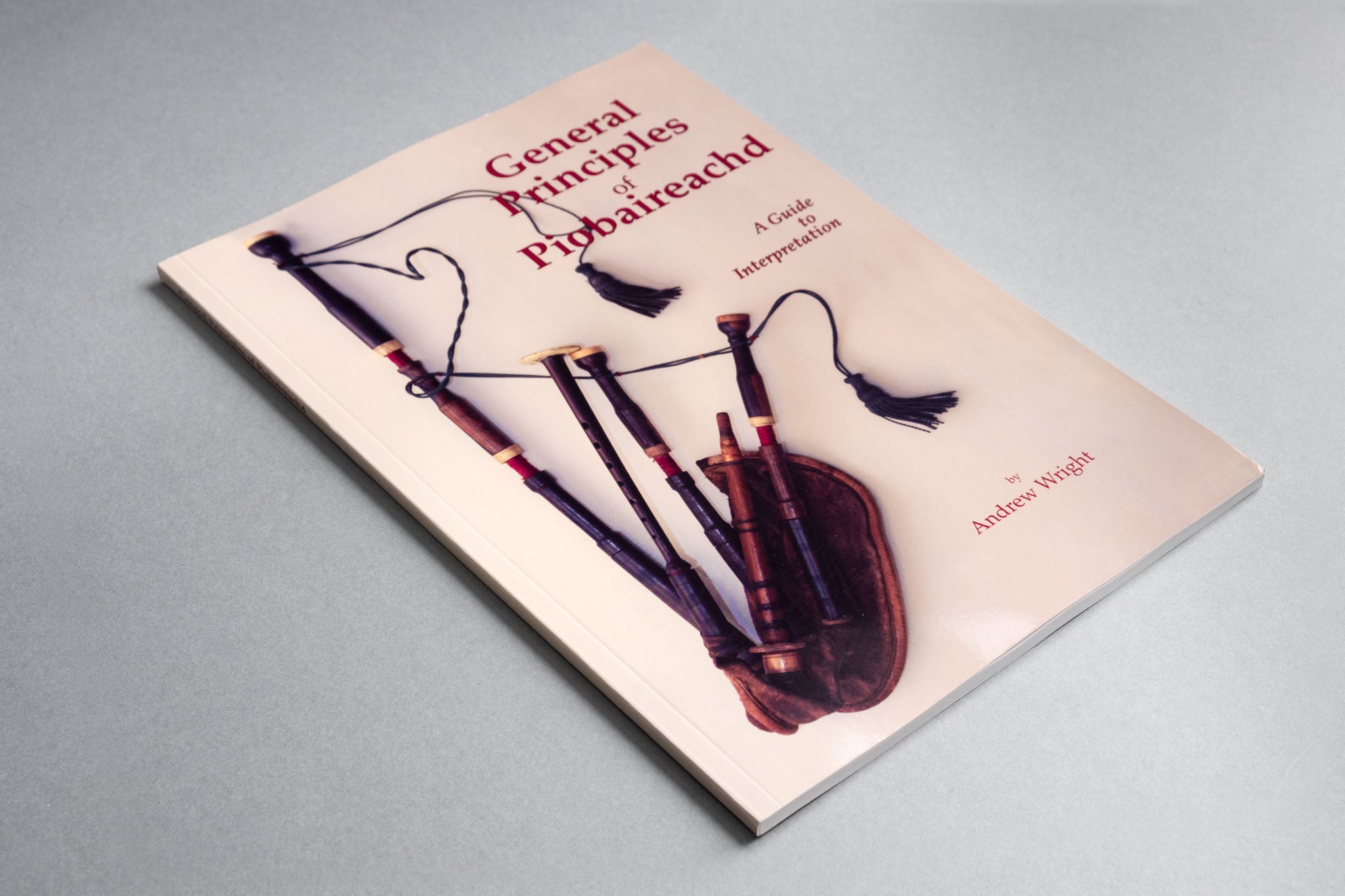 General Principles of Piobaireachd - A Wright