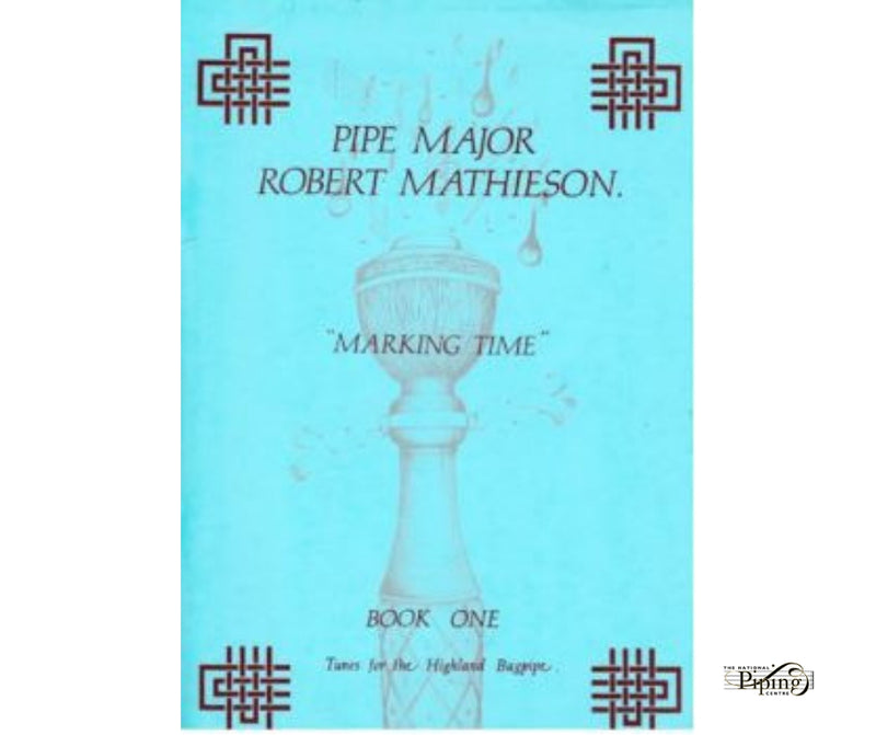 Robert Mathieson - Marking Time