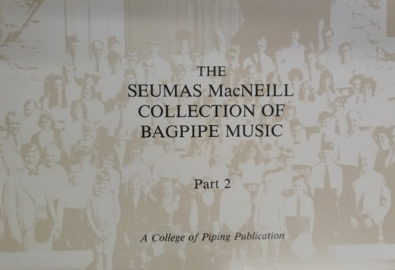 The Seumas MacNeill Collection of Bagpipe Music Book 2